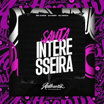 Santa Interesseira by DJ HARY