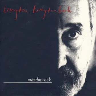 Mondmusiek by Breyten Breytenbach