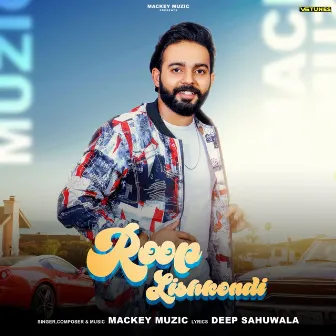 Roop Lishkondi by Mackey Muzic