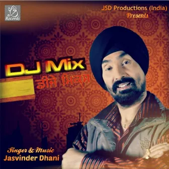 DJ Mix by Jasvinder Dhani