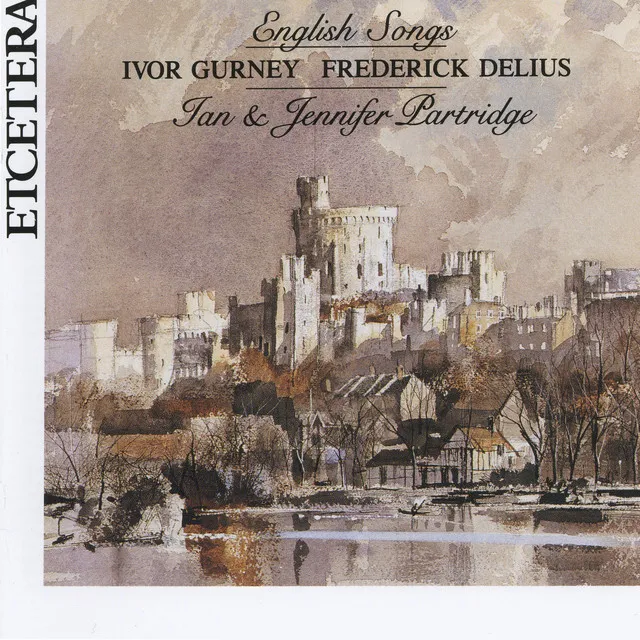 Ivor Gurney, Frederick Delius, English Songs