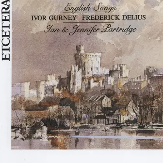 Ivor Gurney, Frederick Delius, English Songs by Jennifer Partridge