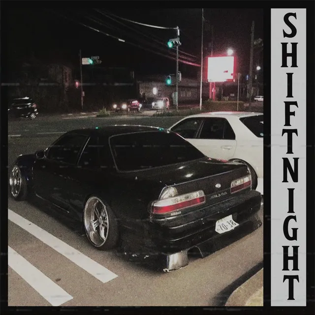 SHIFT NIGHT