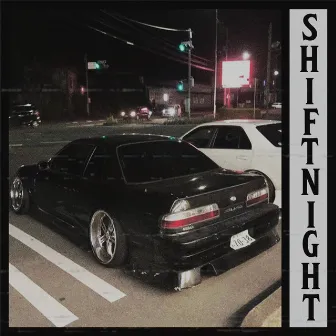 SHIFT NIGHT by PLAYAMANE