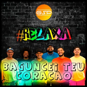 Baguncei Teu Coração by GSP