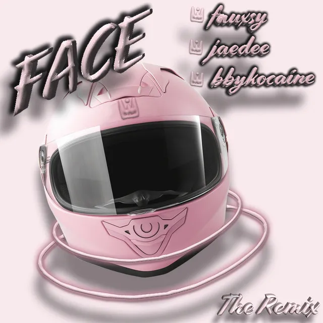 FACE - Fauxsy Remix