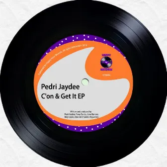 C'on & Get It EP by Pedri Jaydee