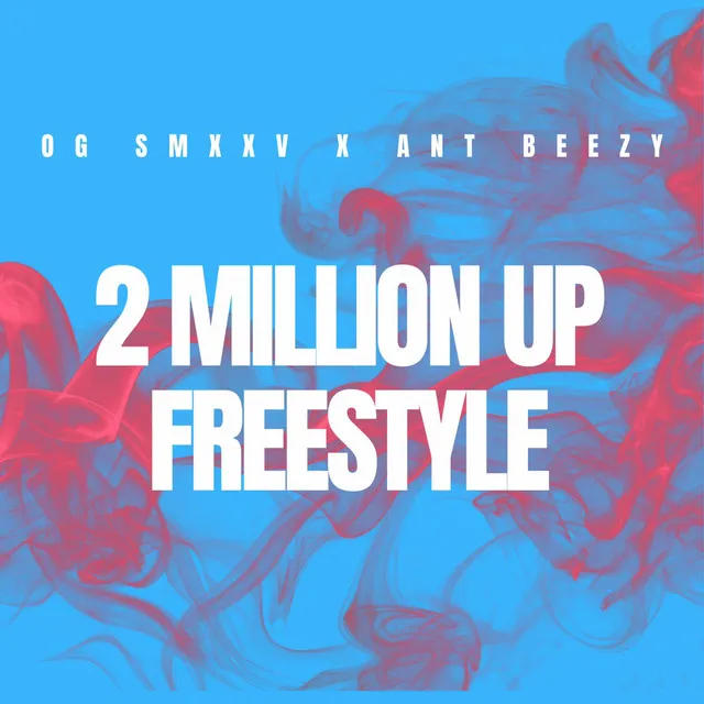 2 Million Up Freestyle