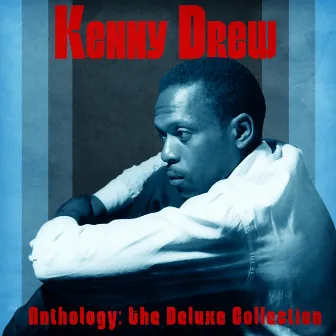 Anthology: The Deluxe Collection (Remastered) by Kenny Drew