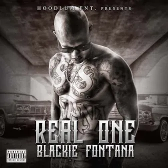 Real One by Blackie Fontana