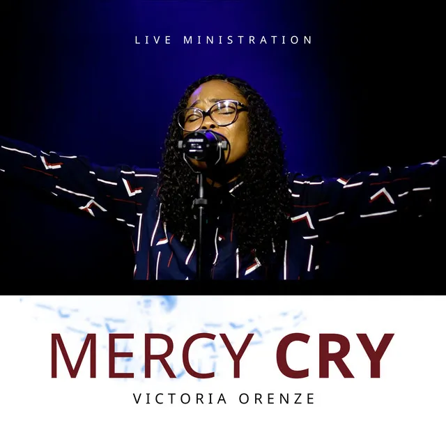 Mercy Cry (Live Ministration)