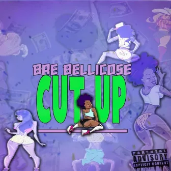 Cut Up by Bre Bellicose