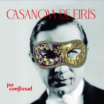 Se Confiesa by Casanova de Eiris