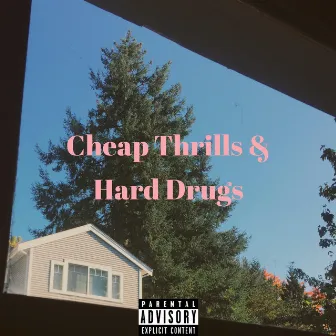 Cheap Thrills & Hard Drugs by Obed Padilla