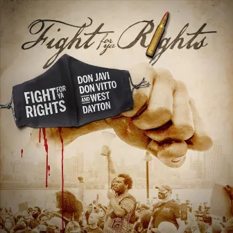 Fight for Ya Rights by Don Vitto