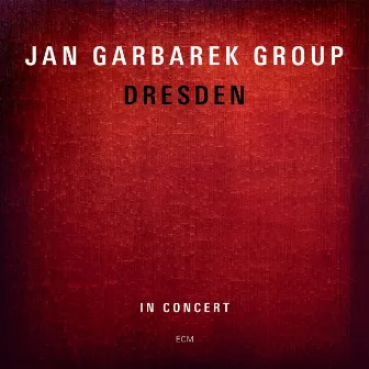 Dresden by Jan Garbarek Group