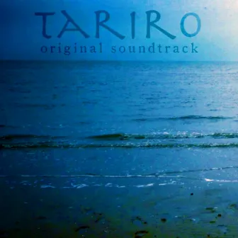 Tariro (Original Soundtrack) by Philippa Pearson