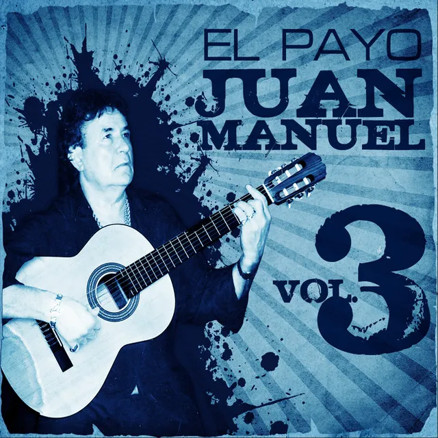 La Gran Colección de El Payo Juan Manuel Vol. 3