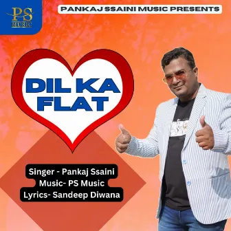 Dil Ka Flat by Pankaj Ssaini