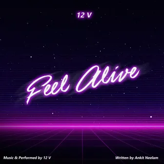 Feel Alive by 12 V