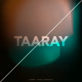 Taaray by Sunny Khan Durrani