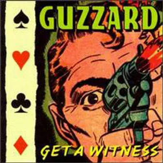 Get A Witness by Guzzard