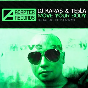 Move Your Body by DJ Karas