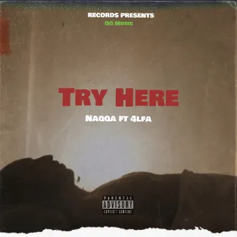 Try Here by Naqqa