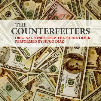 The counterfeiters, original songs from the soundtrack performed by Hugo Diaz by Hugo Díaz