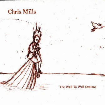 The Wall To Wall Sessions by Chris Mills