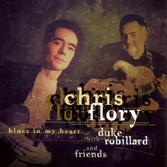 Blues In My Heart by Chris Flory