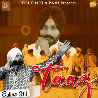 Taaz by Sukha Gill