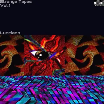 Strange Tapes Vol.1 by Lucciano