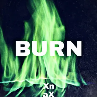 Burn by XnaX