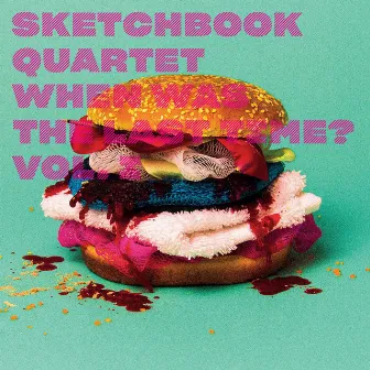 When Was the Last Time?, Vol. 1 by Sketchbook Quartet