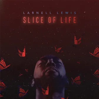 Slice of Life by Larnell Lewis