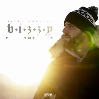 Bizzy EP by Bizzy Montana