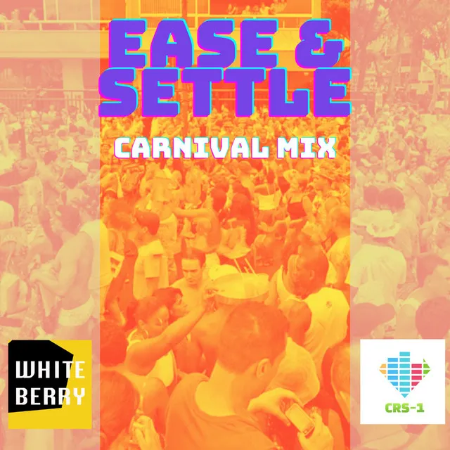 Ease & Settle - Carnival Mix