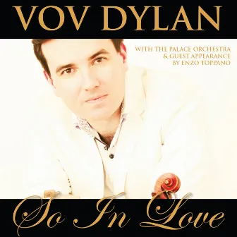 So In Love by Vov Dylan