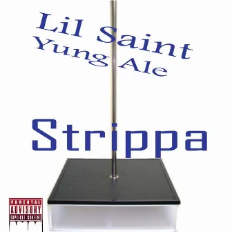 Strippa by Lil Saint