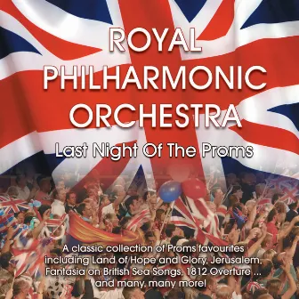 Last Night of The Proms by Royal Philharmonic Orchestra