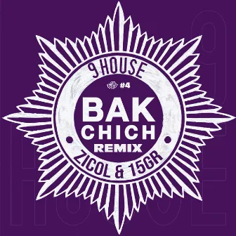 Bakchich (Remix) by 9 House