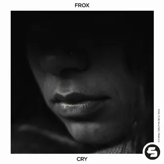 Cry by Frox