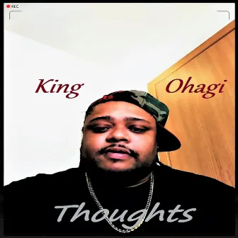 King Ohagi Thoughts by King Ohagi