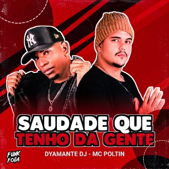 Saudade Que Tenho da Gente by DJ Gao