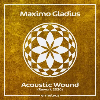 Acoustic Wound (Rework 2020) by Maximo Gladius