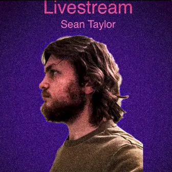 Livestream by Sean Taylor