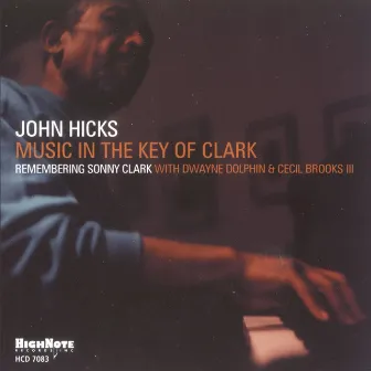 Music in the Key of Clark by John Hicks