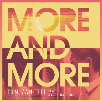 More & More by Tom Zanetti