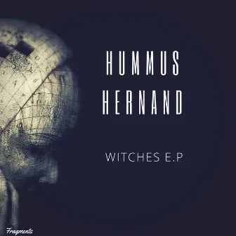 Witches E.P by Hummus Hernand